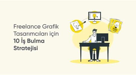 Freelance İş Bulma Platformları ve Başarı Stratejileri